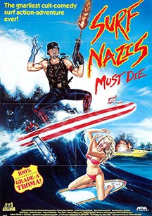 Los surfistas nazis deben morir Cine de Serie Z cine serie z surfistas nazis deben morir surfistas nazis deben morir serie z