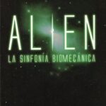 ALIEN, la Sinfonía Biomecánica