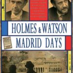 Holmes & Watson. Madrid Days