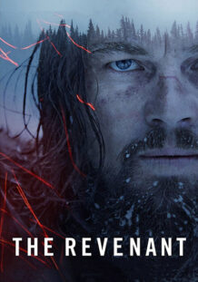 El Renacido (The Revenant) el renacido the revenant poster