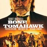 Bone Tomahawk bone tomahawk poster