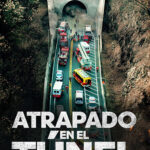 Atrapado en el túnel Atraoado en el tunel critica