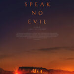 Speak no evil Speak no Evil, una película de Christian Tafdrup