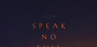 Speak no evil Speak no Evil, una película de Christian Tafdrup