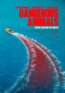 Dangerous Animals Póster de Dangerous Animals