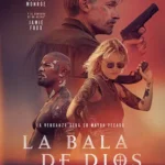 La Bala de Dios Póster de la película La bala de Dios