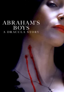 Abraham’s boys: a Dracula Story Póster de la película Abraham's Boys